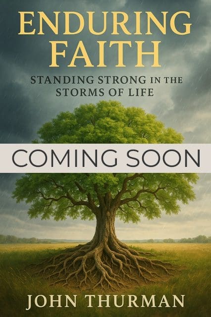 Enduring Faith - Standing Strong in the Storms of Life.